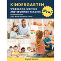 Kindergarten Workbook Writing And Beginner Reading Sight Word Sentences Level 1 English German: 100 Easy readers cvc phonics spelling readiness handwr - Paperback