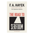 The Road to Serfdom: Text and Documents--The Definitive Edition Volume 2 - Paperback