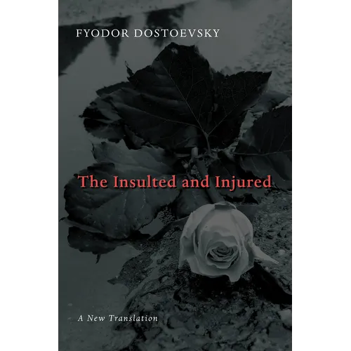 The Insulted and Injured - Paperback