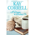A Dream to Believe In - Paperback