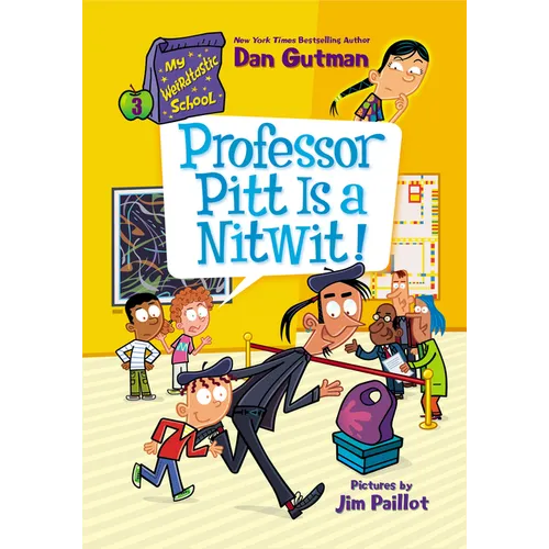 My Weirdtastic School #3: Professor Pitt Is a Nitwit! - Hardcover