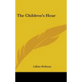 The Children's Hour - Hardcover