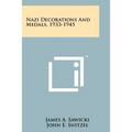 Nazi Decorations And Medals, 1933-1945 - Paperback