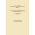 New York Historical Manuscripts: Dutch. Old First Dutch Reformed Church of Brooklyn, New York. First Book of Records, 1600-1752 - Paperback