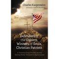 Defenders of the Unborn, Winners of Souls, Christian Patriots - Paperback