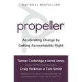 Propeller: Accelerating Change by Getting Accountability Right - Hardcover