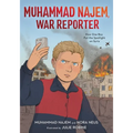 Muhammad Najem, War Reporter: How One Boy Put the Spotlight on Syria - Paperback