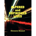 Altered and Unfinished Lives - Paperback
