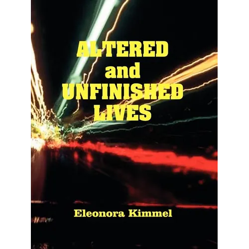Altered and Unfinished Lives - Paperback