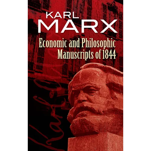 Economic and Philosophic Manuscripts of 1844 - Paperback