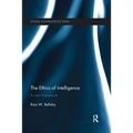 The Ethics of Intelligence: A New Framework - Paperback