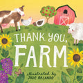 Thank You, Farm: A Board Book - Board Book