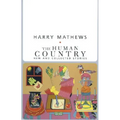 The Human Country: New and Collected Stories - Paperback