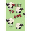 Next to Ewe - Paperback