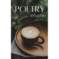 Poetry Infusion - Paperback
