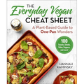 The Everyday Vegan Cheat Sheet: A Plant-Based Guide to One-Pan Wonders - Hardcover