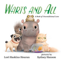 Warts and All: A Book of Unconditional Love - Hardcover