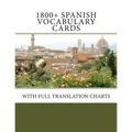 1800+ Spanish Vocabulary Cards: With full translation charts - Paperback
