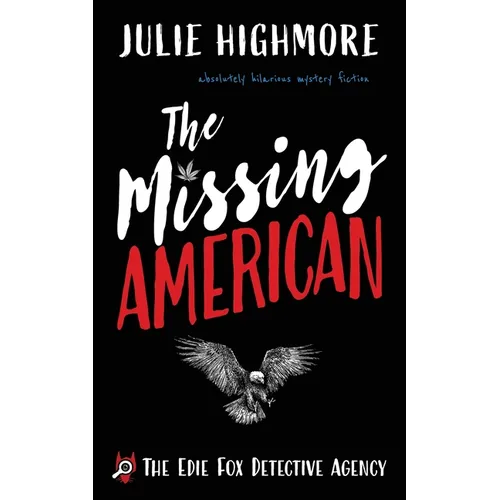 The Missing American: absolutely hilarious mystery fiction - Paperback