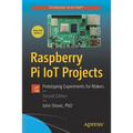 Raspberry Pi Iot Projects: Prototyping Experiments for Makers - Paperback