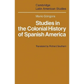 Studies in the Colonial History of Spanish America - Paperback