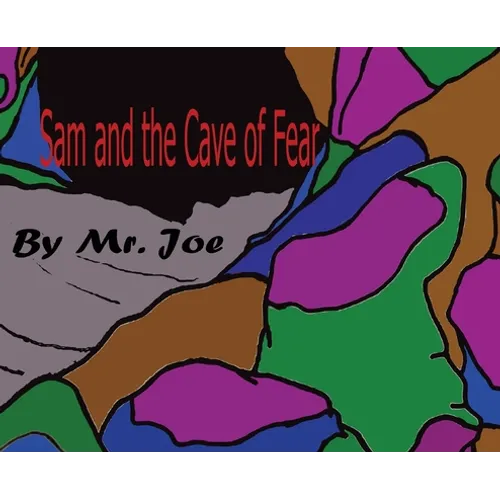 Sam and the Cave of Fear - Hardcover