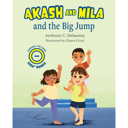 Akash and Mila and the Big Jump - Hardcover