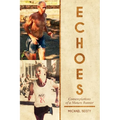 Echoes: Contemplations Of A Mature Runner - Paperback