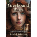 Greyhound Blues: A Rachel Chance and Will Keller Mystery - Paperback