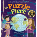 The Puzzle Piece: A Children's Book About Authenticity and Self-Love - Hardcover