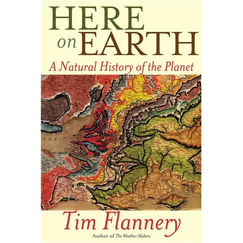 Here on Earth: A Natural History of the Planet - Paperback