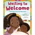 Waiting to Welcome: A New Baby Story from West Africa - Hardcover
