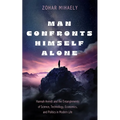 Man Confronts Himself Alone - Hardcover
