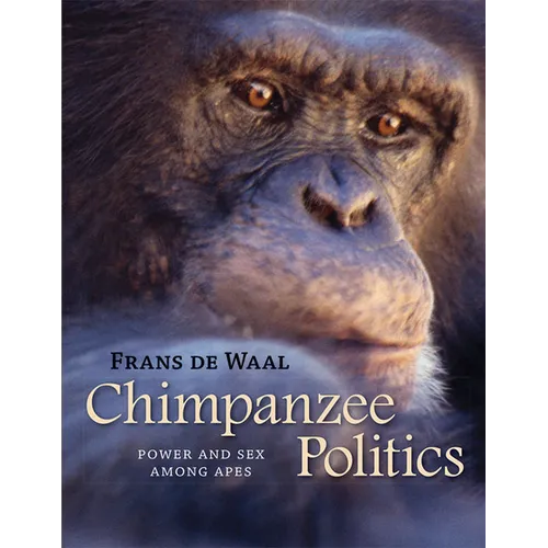 Chimpanzee Politics: Power and Sex Among Apes - Paperback