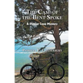 The Case of the Bent Spoke: A Poplar Cove Mystery - Paperback