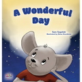 A Wonderful Day: Children's Gratitude Book - Hardcover