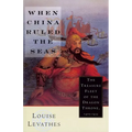 When China Ruled the Seas: The Treasure Fleet of the Dragon Throne, 1405-1433 (Revised) - Paperback