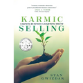 Karmic Selling: Earning Business by Earning Trust - Hardcover