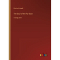 The Soul of the Far East: in large print - Paperback
