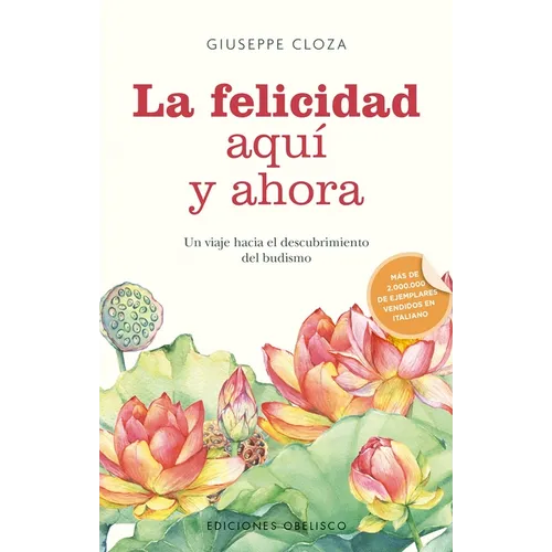 Felicidad Aqui Y Ahora, La - Paperback
