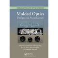 Molded Optics: Design and Manufacture - Paperback