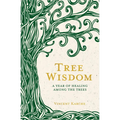 Tree Wisdom: A Year of Healing Among the Trees - Paperback