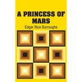 A Princess of Mars - Hardcover