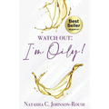 Watch Out, I'm Oily! - Paperback