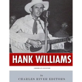 American Legends: The Life of Hank Williams - Paperback