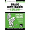 Guía de Conversación Español-Coreano y diccionario conciso de 1500 palabras - Paperback