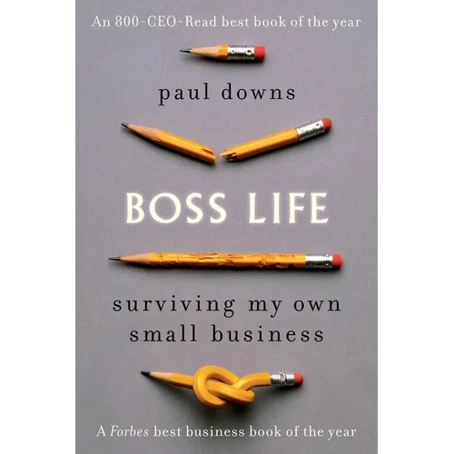 Boss Life: Surviving My Own Small Business - Paperback