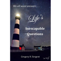 Life's Inescapable Questions: A Biblical Worldview Primer - Paperback