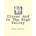 Clover And In The High Valley - Paperback