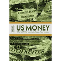 Us Money: What Is It? Why We Must Change. How We Can. - Paperback